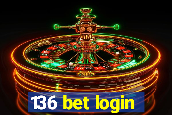 136 bet login